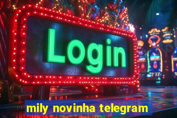 mily novinha telegram